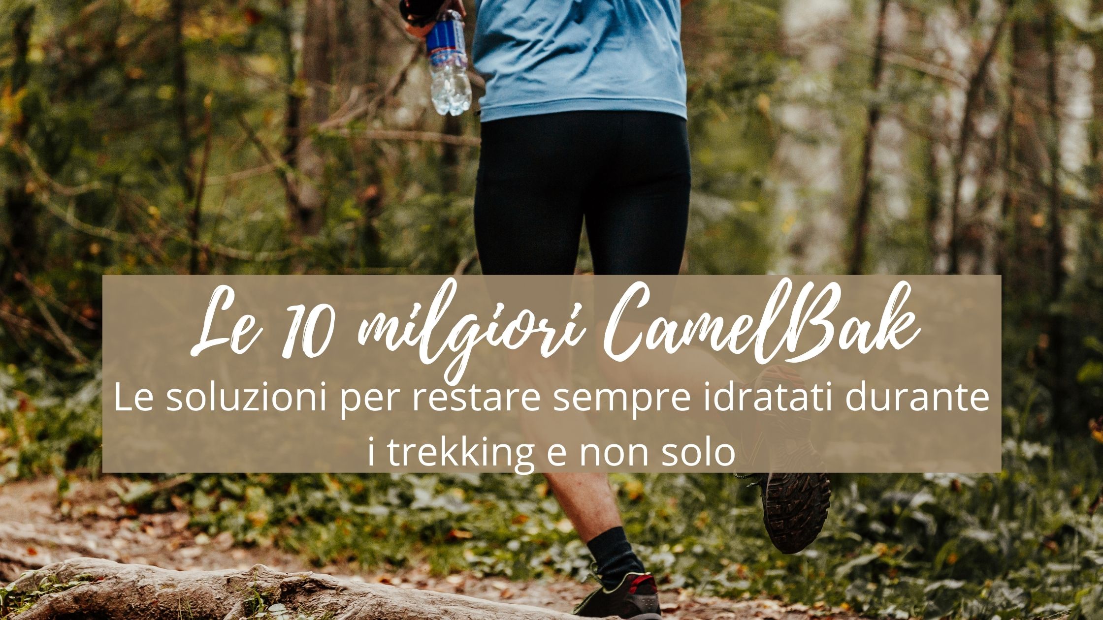 Le 10 migliori sacche d'acqua o camelbak